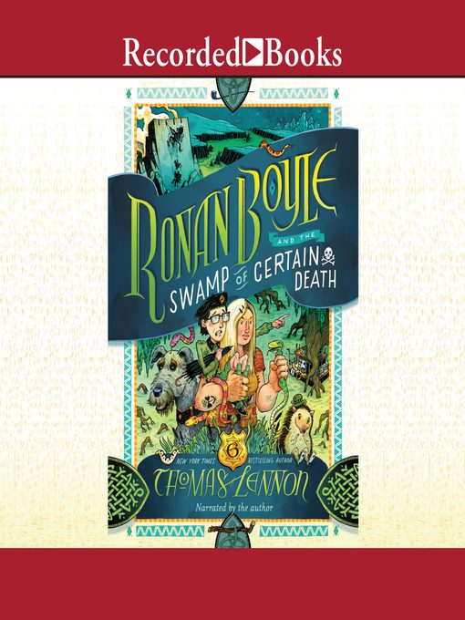 Title details for Ronan Boyle and the Swamp of Certain Death by Thomas Lennon - Wait list